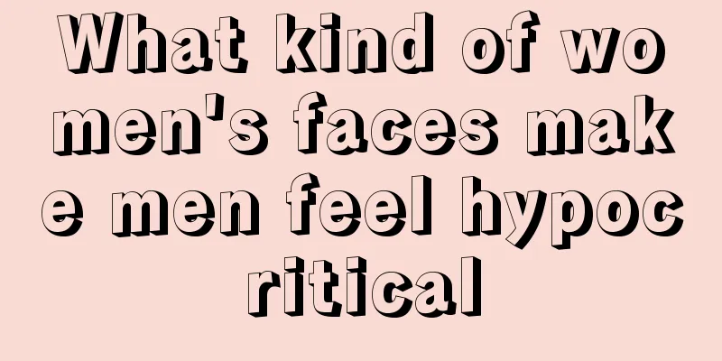 What kind of women's faces make men feel hypocritical