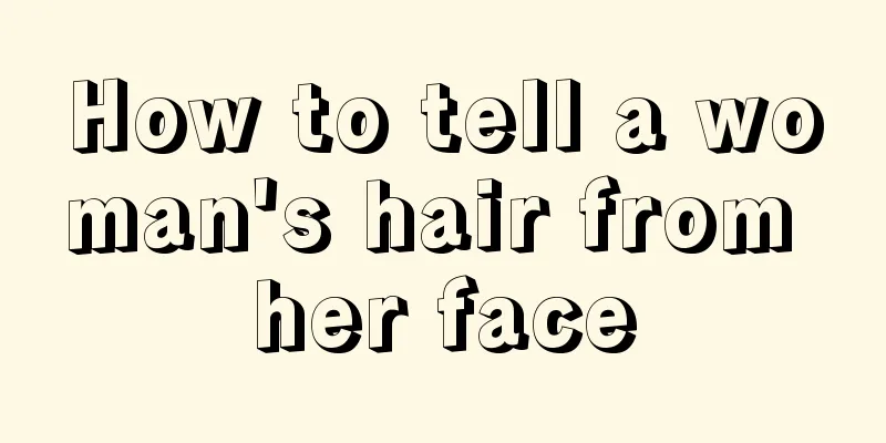 How to tell a woman's hair from her face
