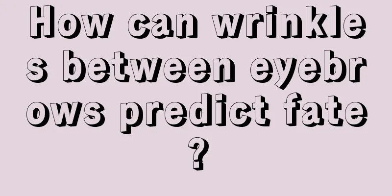 How can wrinkles between eyebrows predict fate?