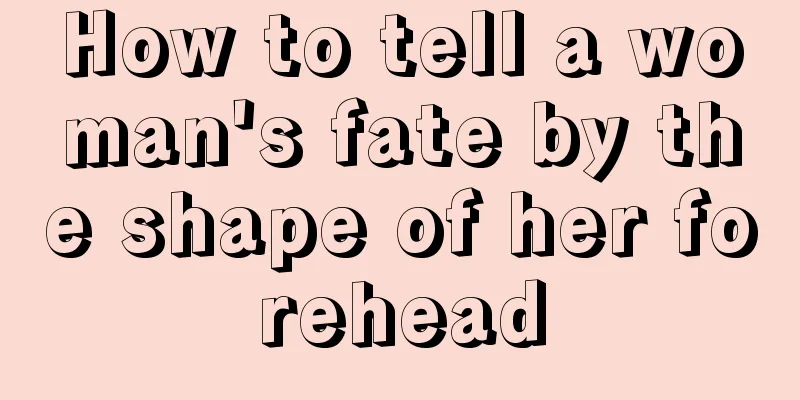How to tell a woman's fate by the shape of her forehead