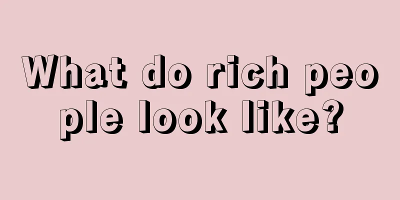 What do rich people look like?