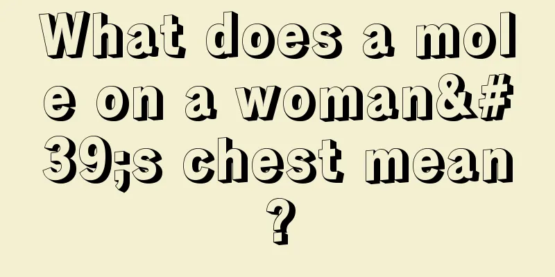 What does a mole on a woman's chest mean?