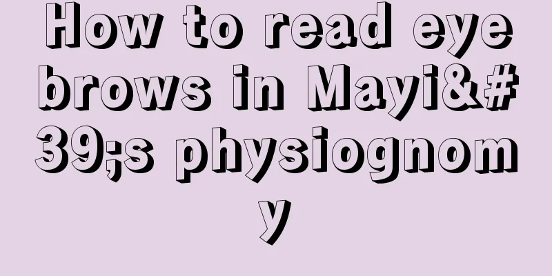 How to read eyebrows in Mayi's physiognomy