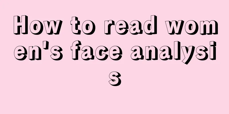 How to read women's face analysis