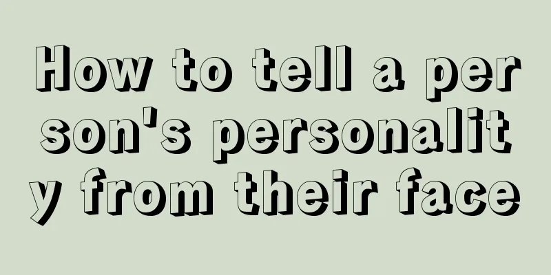 How to tell a person's personality from their face