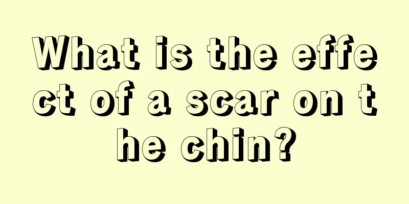 What is the effect of a scar on the chin?