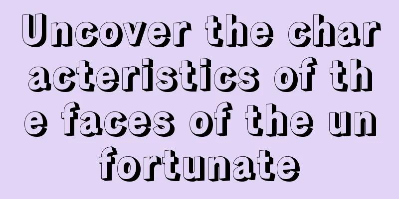 Uncover the characteristics of the faces of the unfortunate