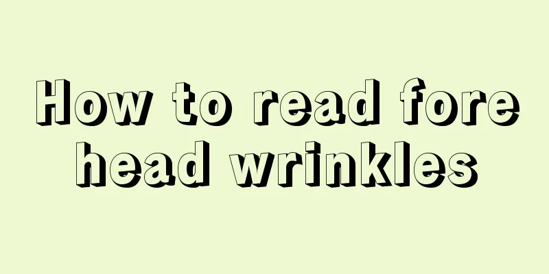 How to read forehead wrinkles