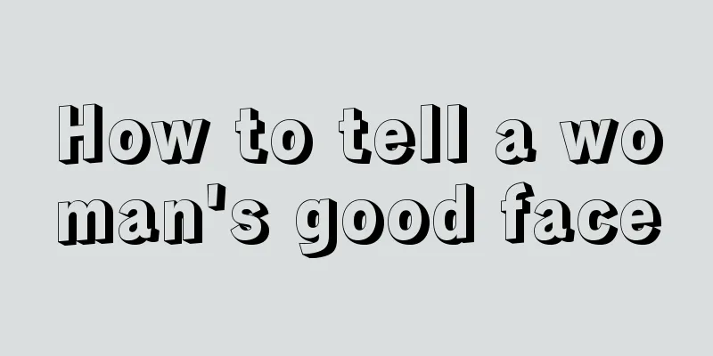 How to tell a woman's good face