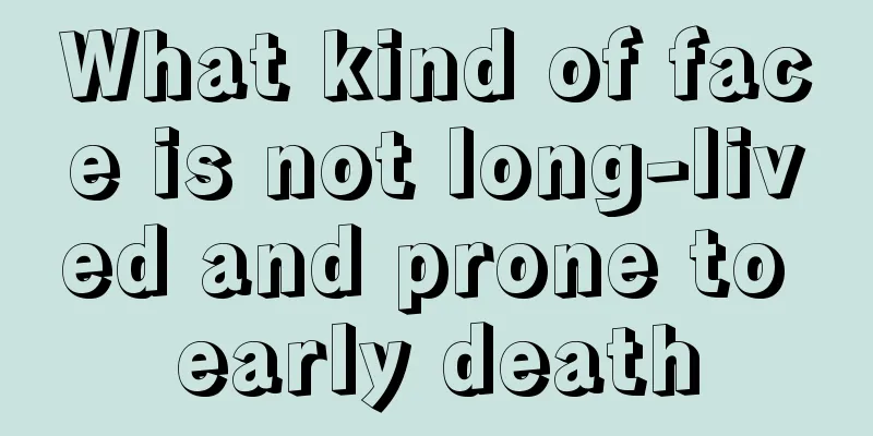 What kind of face is not long-lived and prone to early death