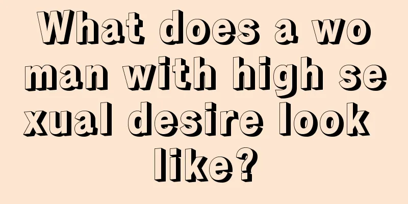 What does a woman with high sexual desire look like?