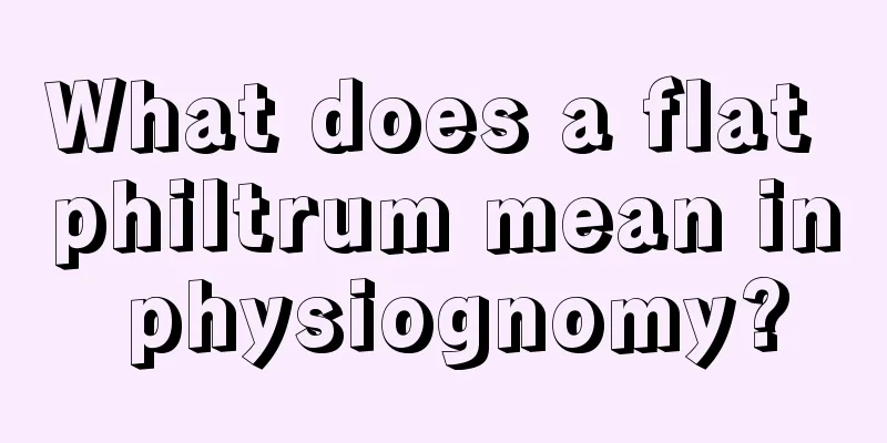 What does a flat philtrum mean in physiognomy?