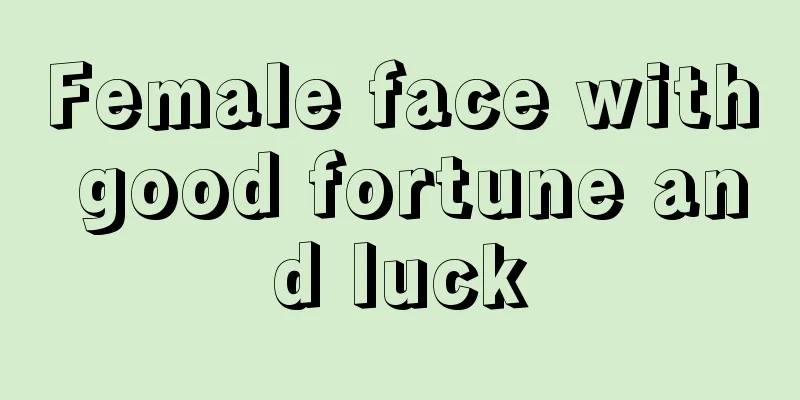Female face with good fortune and luck