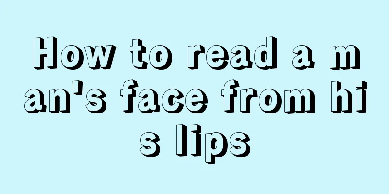 How to read a man's face from his lips