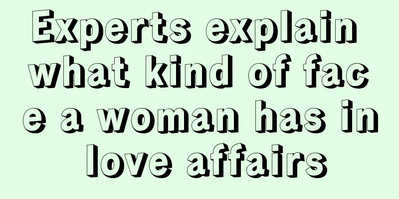 Experts explain what kind of face a woman has in love affairs