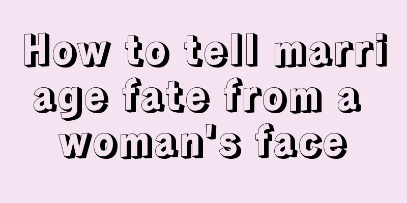 How to tell marriage fate from a woman's face