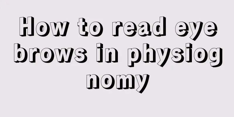 How to read eyebrows in physiognomy