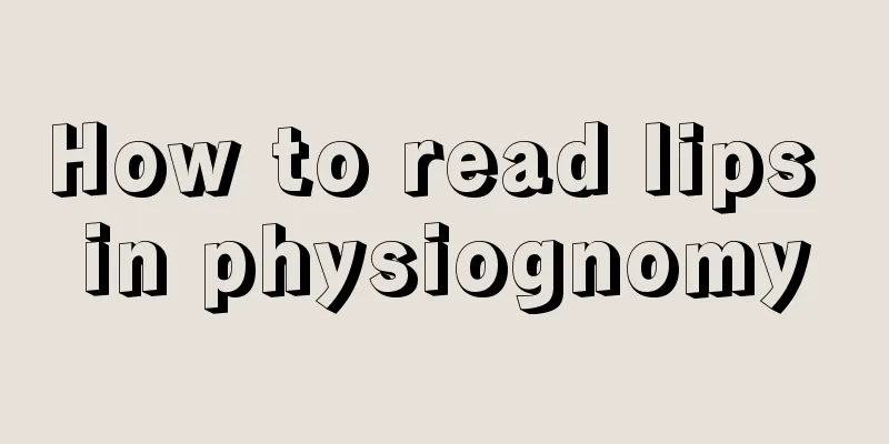 How to read lips in physiognomy