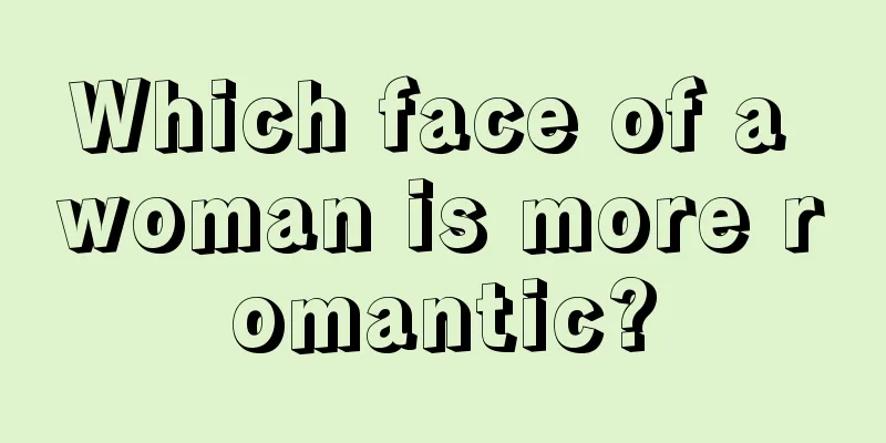 Which face of a woman is more romantic?
