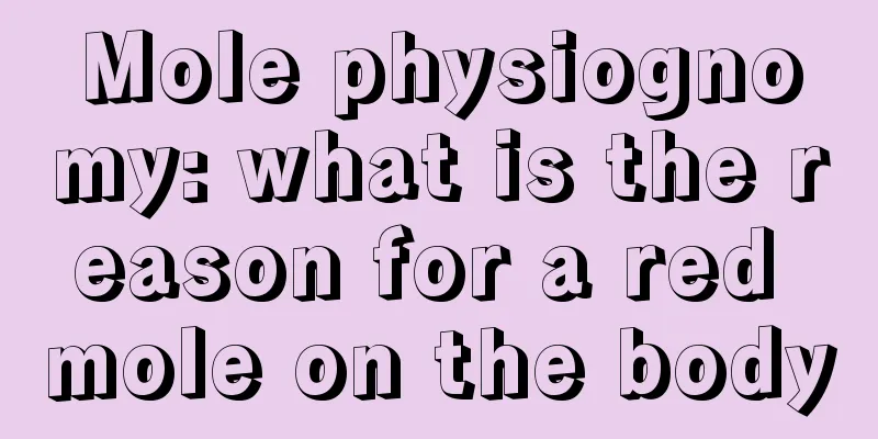 Mole physiognomy: what is the reason for a red mole on the body