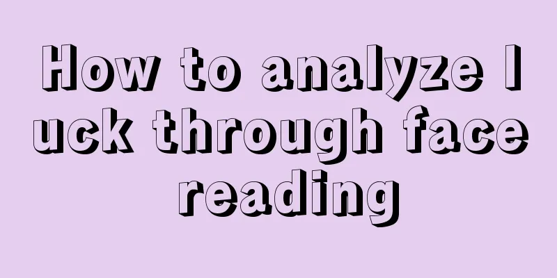 How to analyze luck through face reading