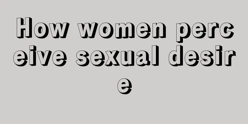 How women perceive sexual desire