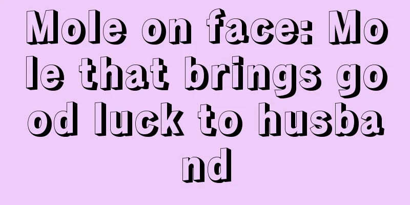 Mole on face: Mole that brings good luck to husband