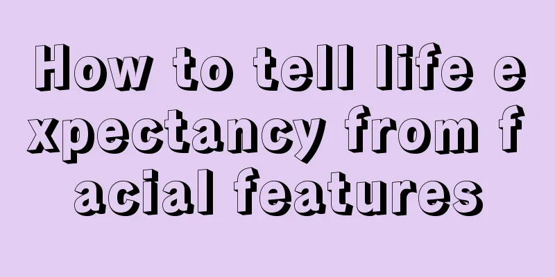 How to tell life expectancy from facial features