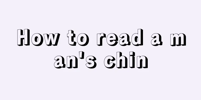 How to read a man's chin