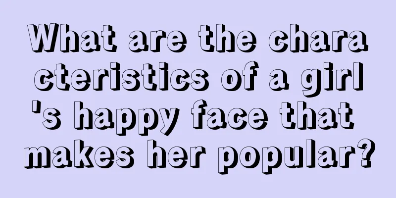 What are the characteristics of a girl's happy face that makes her popular?