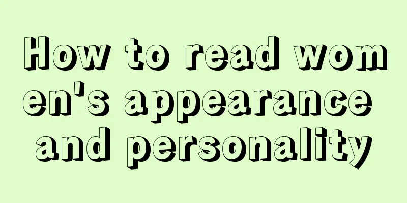 How to read women's appearance and personality