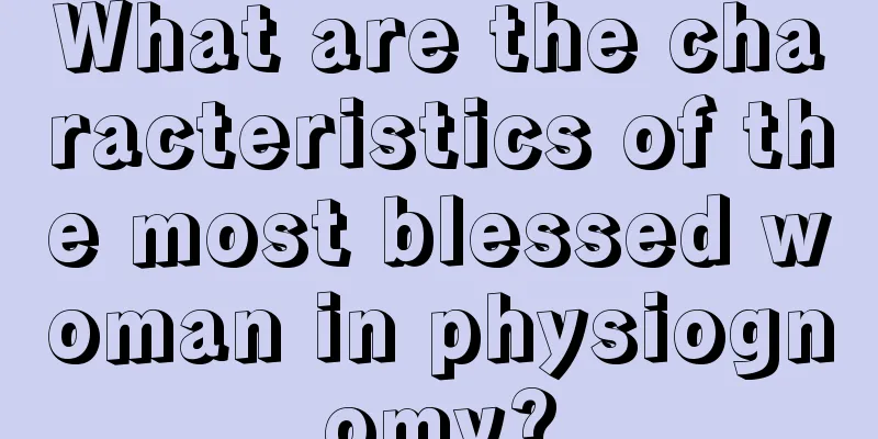 What are the characteristics of the most blessed woman in physiognomy?