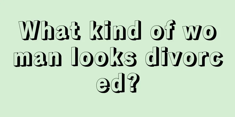 What kind of woman looks divorced?