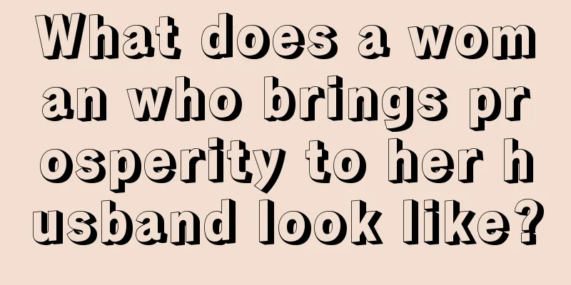 What does a woman who brings prosperity to her husband look like?