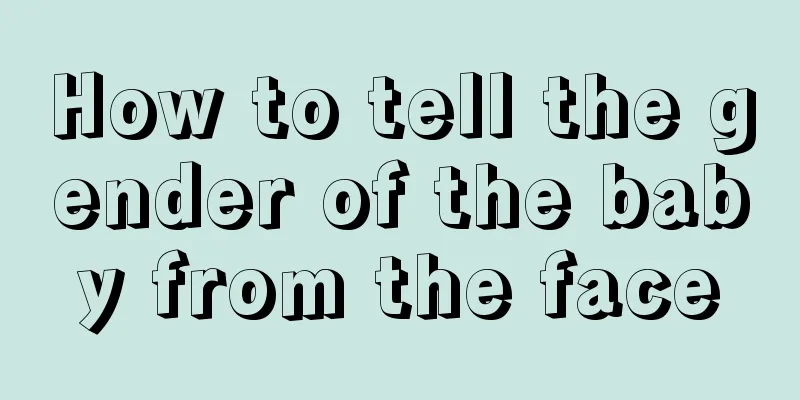 How to tell the gender of the baby from the face