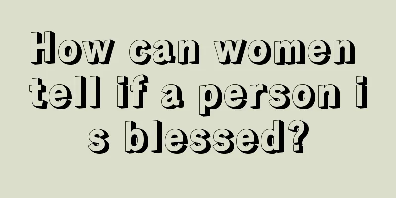 How can women tell if a person is blessed?