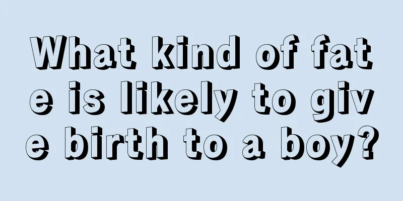 What kind of fate is likely to give birth to a boy?