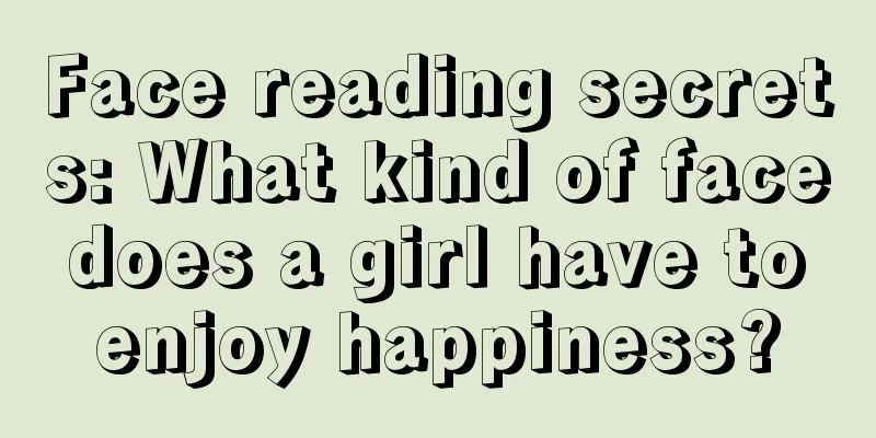 Face reading secrets: What kind of face does a girl have to enjoy happiness?