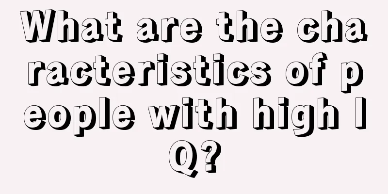 What are the characteristics of people with high IQ?