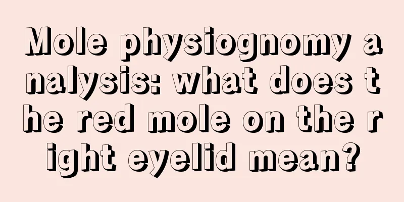 Mole physiognomy analysis: what does the red mole on the right eyelid mean?