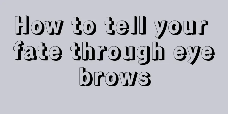 How to tell your fate through eyebrows