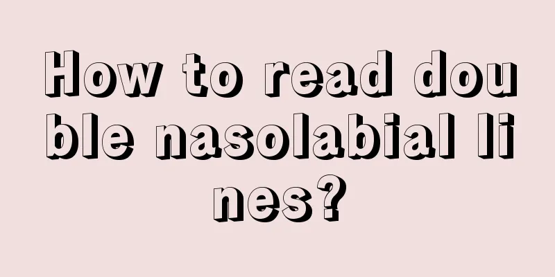 How to read double nasolabial lines?