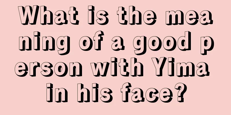 What is the meaning of a good person with Yima in his face?