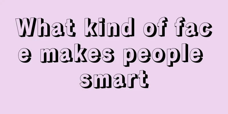What kind of face makes people smart