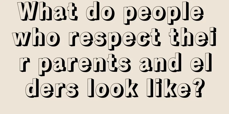What do people who respect their parents and elders look like?