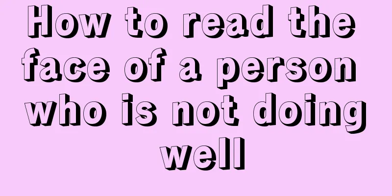 How to read the face of a person who is not doing well