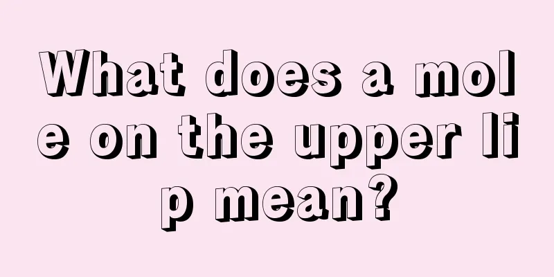 What does a mole on the upper lip mean?