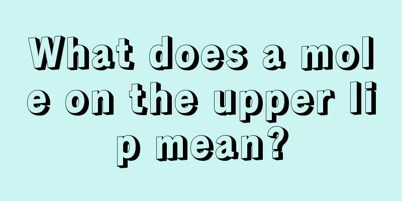 What does a mole on the upper lip mean?
