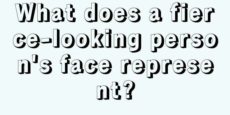 What does a fierce-looking person's face represent?