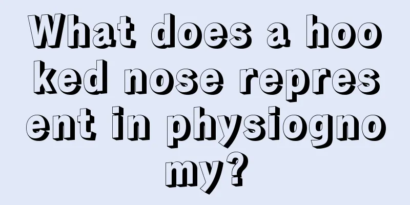 What does a hooked nose represent in physiognomy?